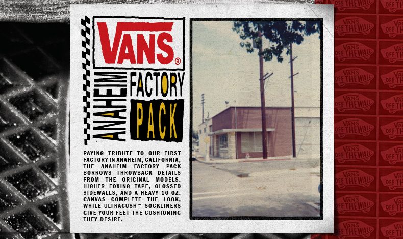 Warum Vans Anaheim Factory?